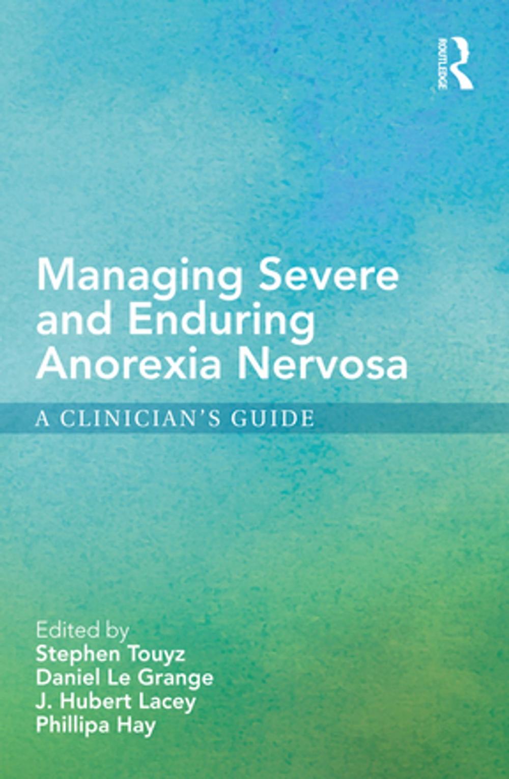 Big bigCover of Managing Severe and Enduring Anorexia Nervosa