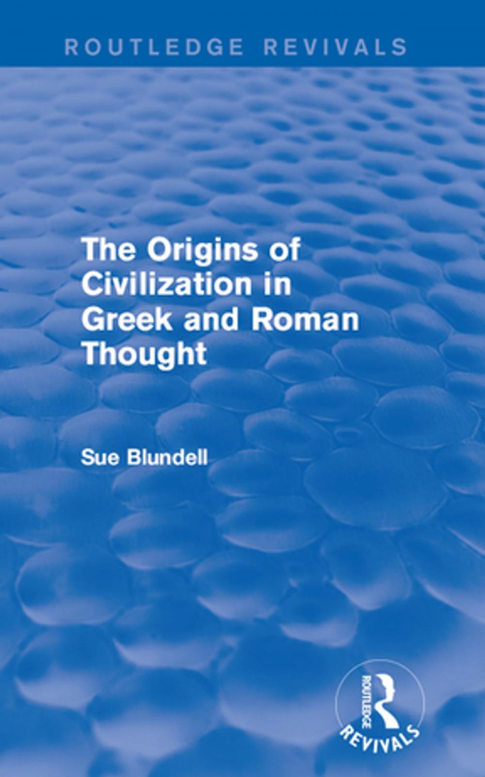 Big bigCover of The Origins of Civilization in Greek and Roman Thought (Routledge Revivals)