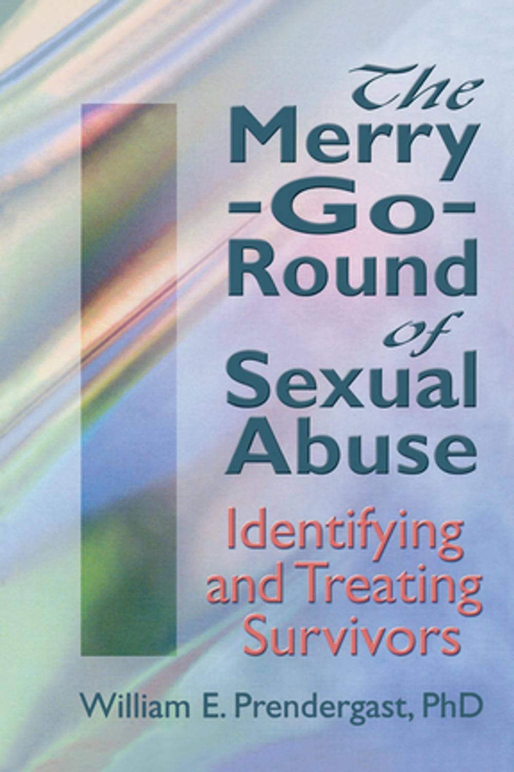 Big bigCover of The Merry-Go-Round of Sexual Abuse