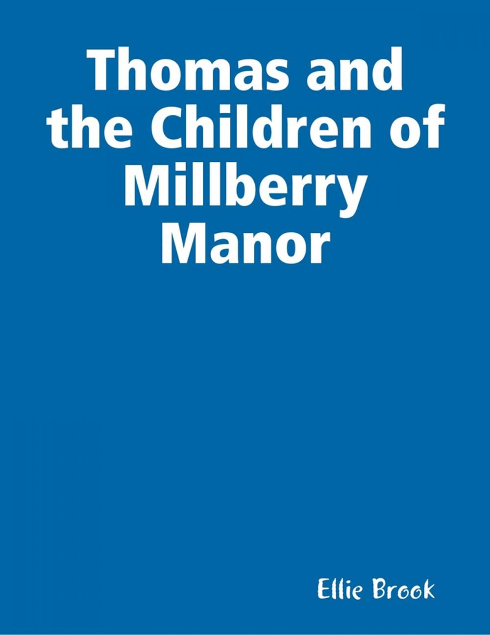 Big bigCover of Thomas and the Children of Millberry Manor