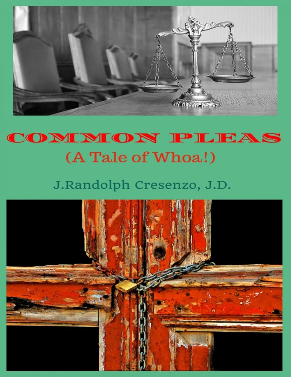 Big bigCover of Common Pleas (A Tale of Whoa!)