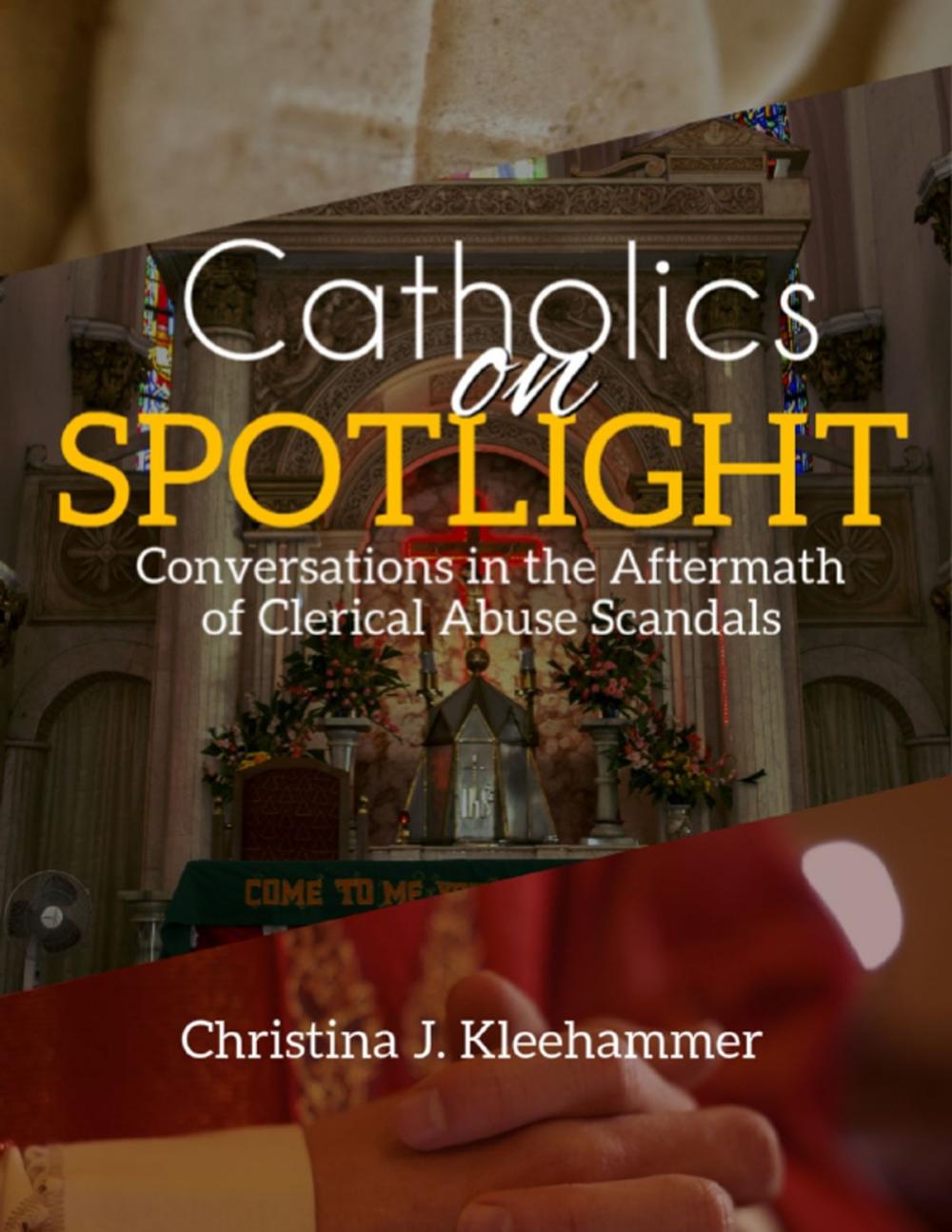 Big bigCover of Catholics On Spotlight, Revised Edition