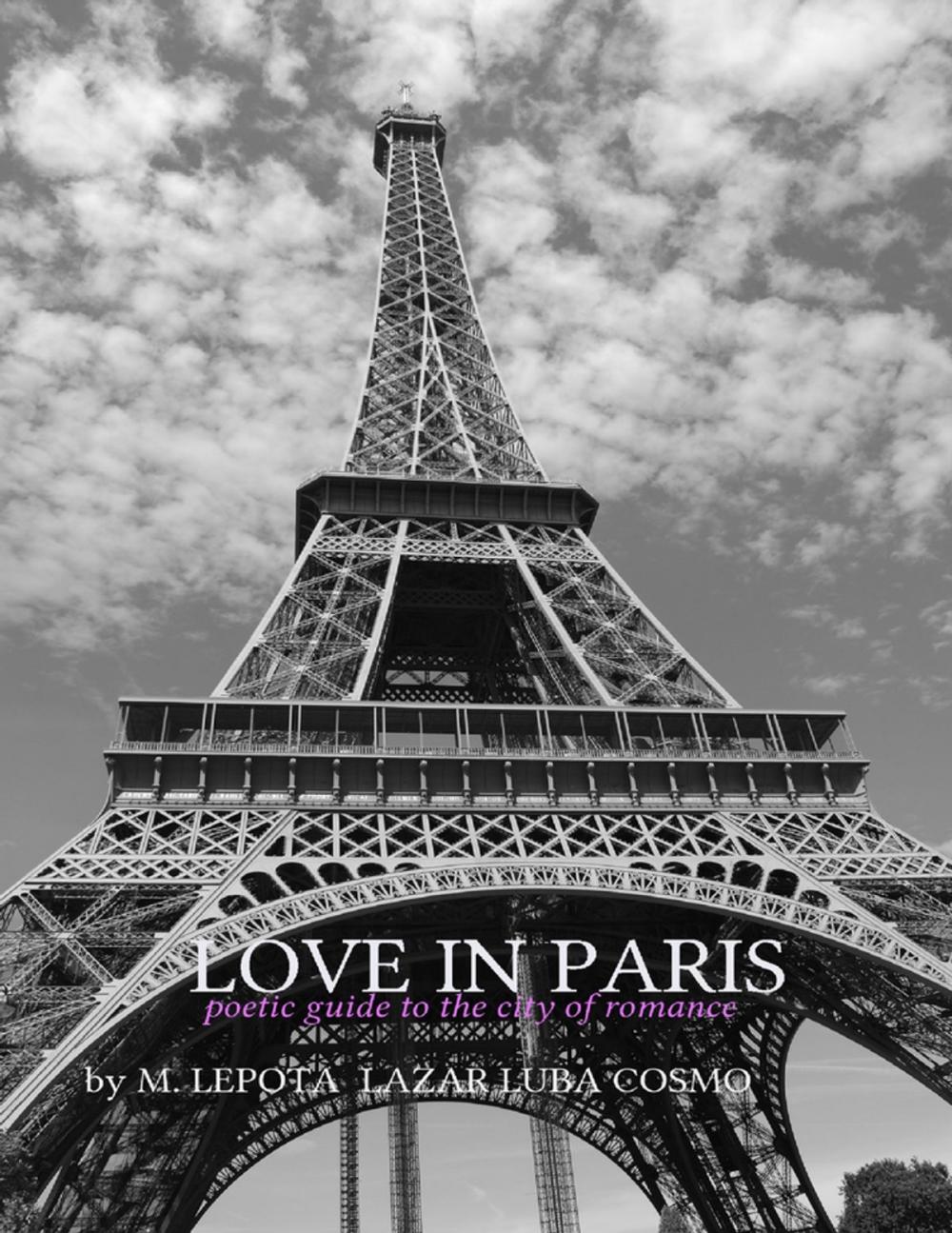 Big bigCover of Love In Paris - Poetic Guide to the Romance of the City