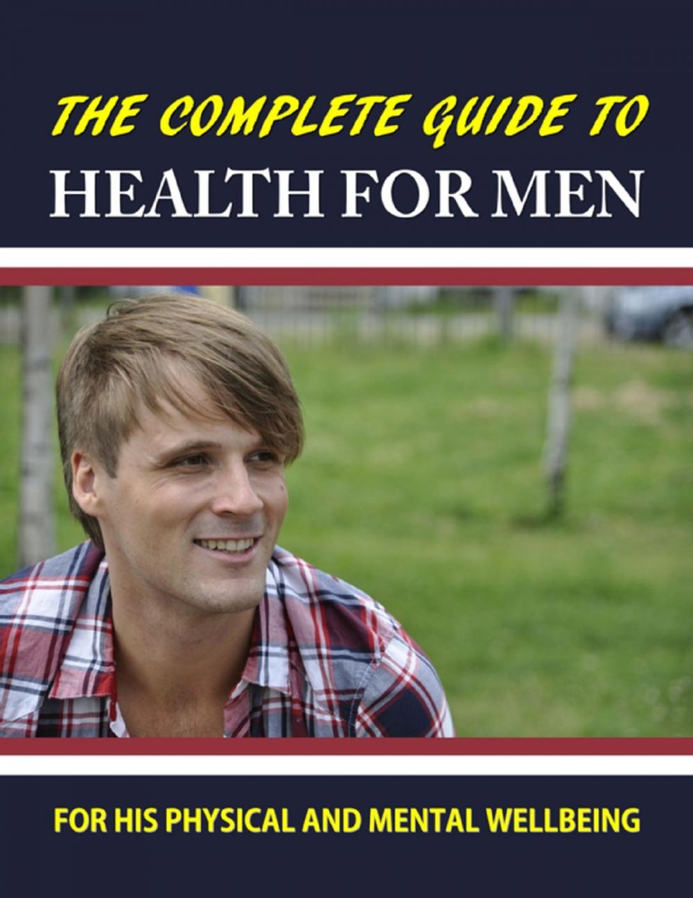 Big bigCover of The Complete Guide to Health for Men