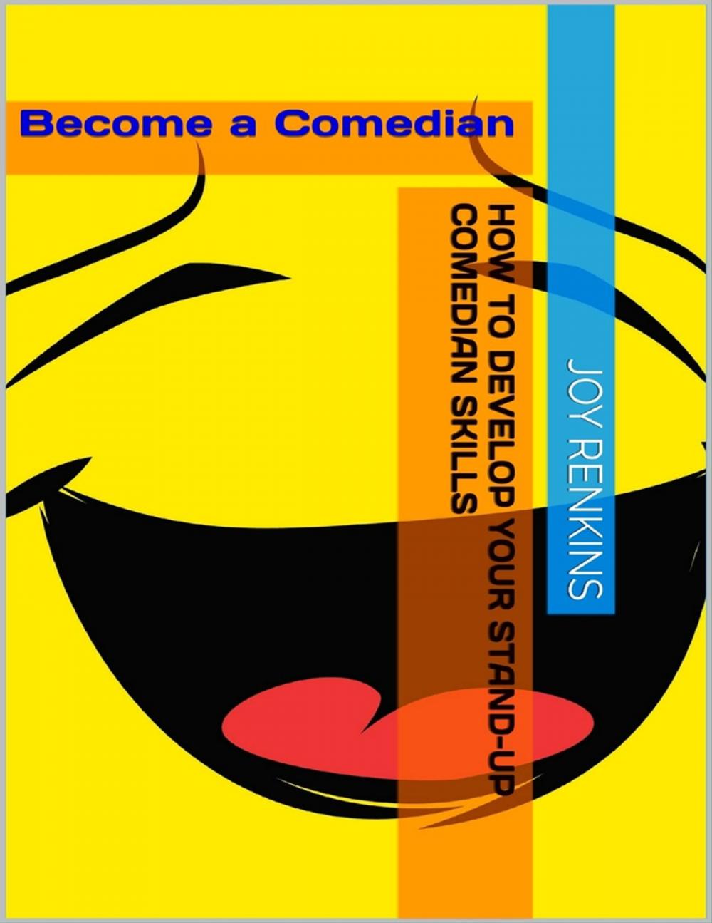 Big bigCover of How to Develop Your Standup Comedian Skills