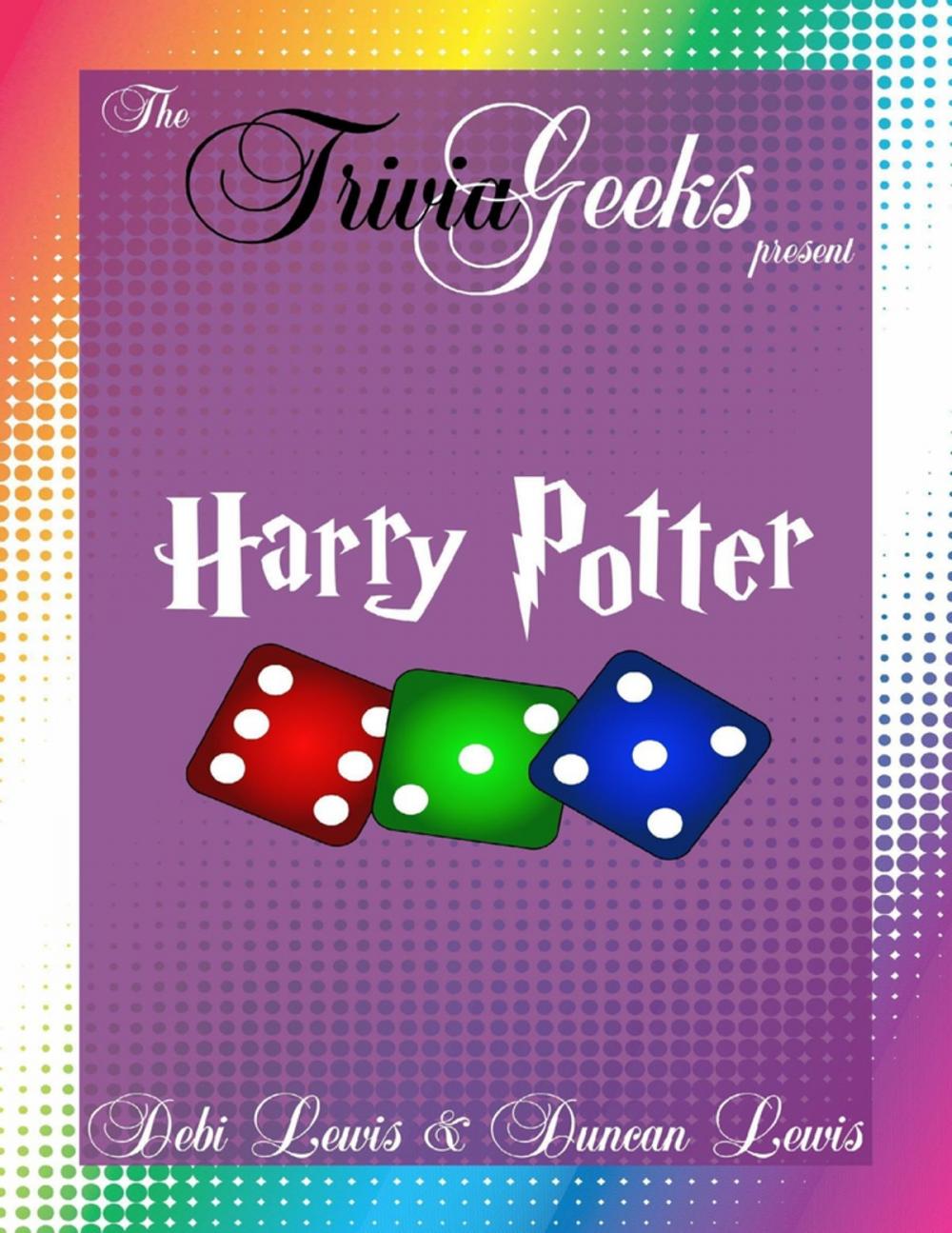 Big bigCover of The Trivia Geeks Present: Harry Potter