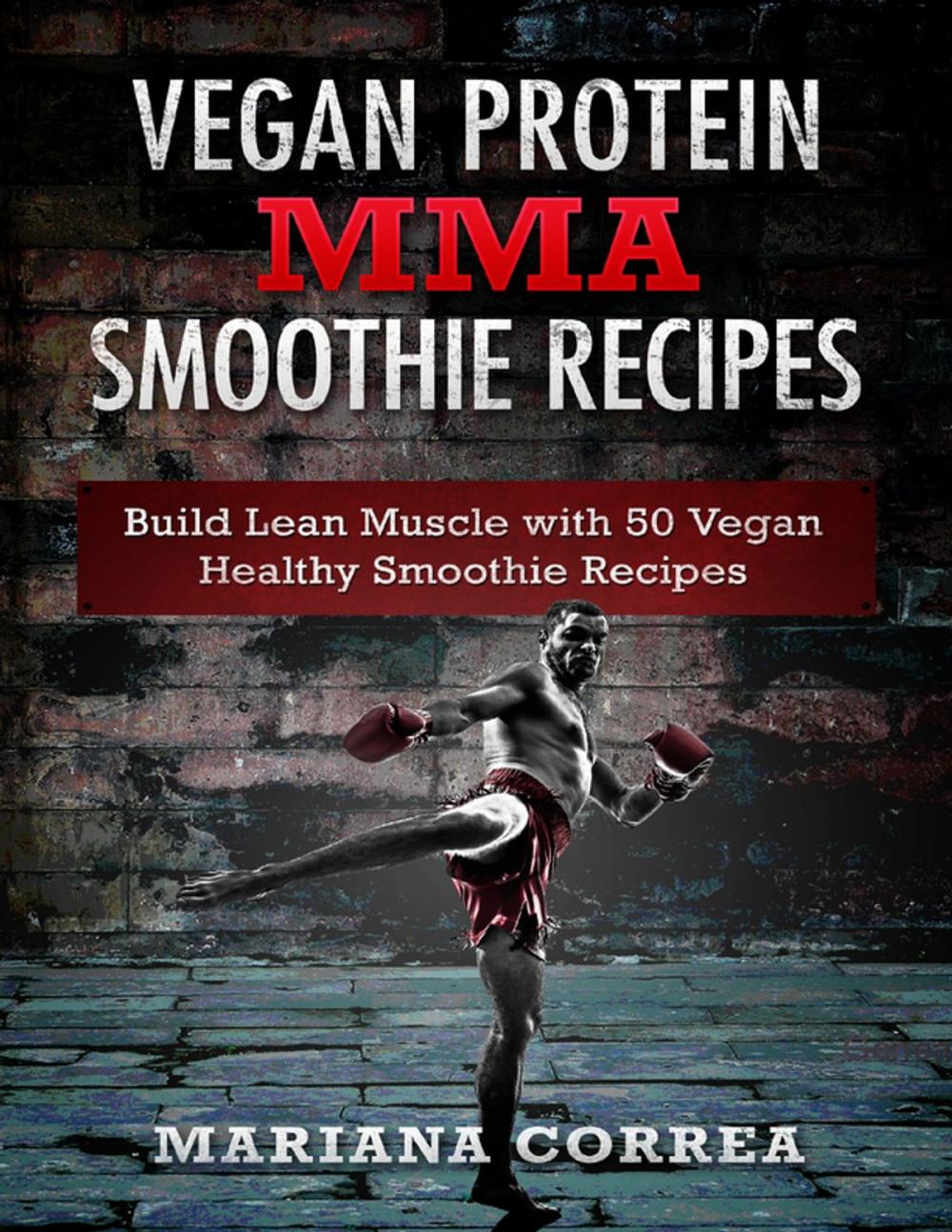 Big bigCover of Vegan Protein Mma Smoothie Recipes