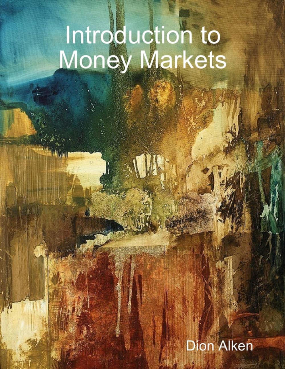 Big bigCover of Introduction to Money Markets