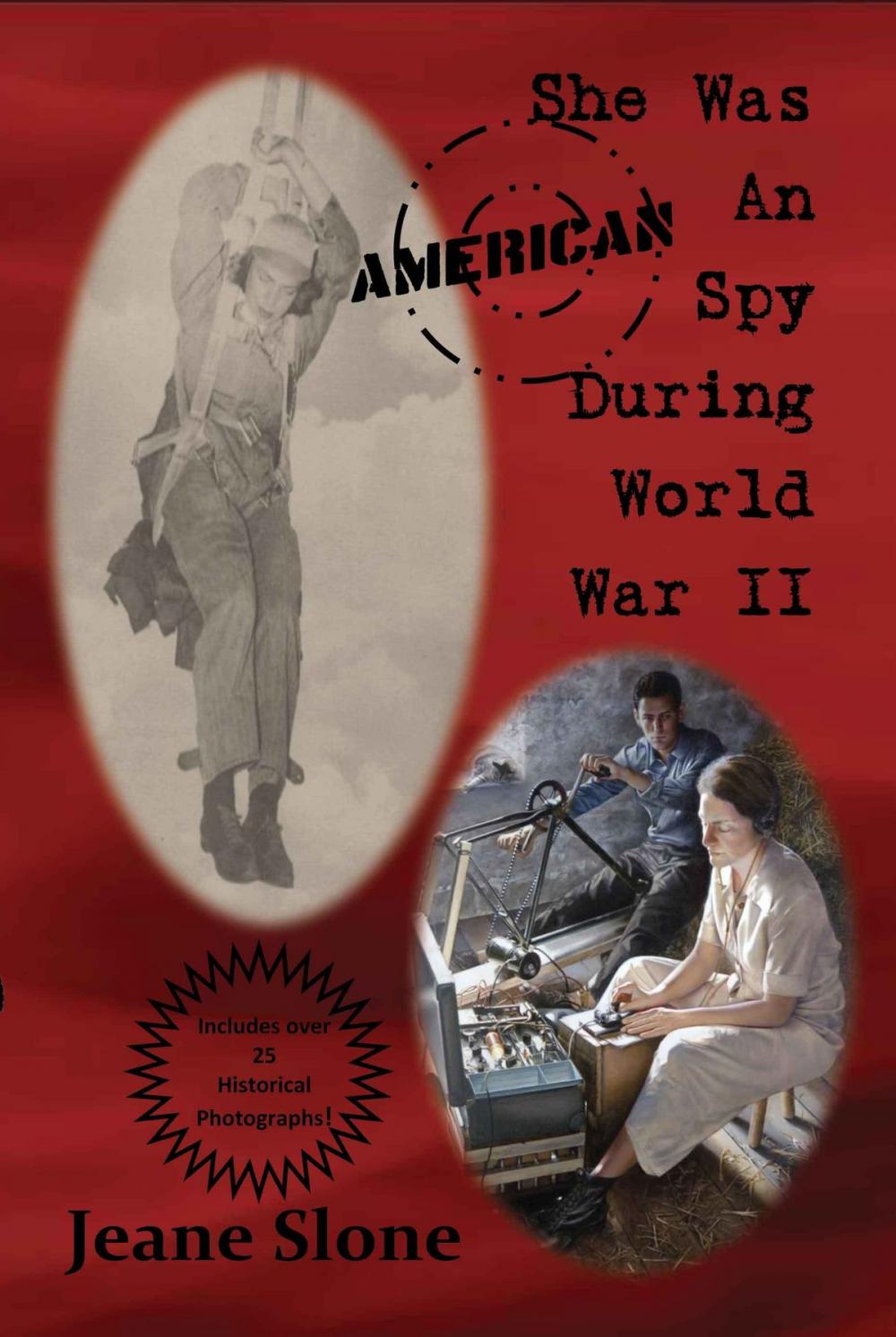 Big bigCover of She Was An American Spy During WW II