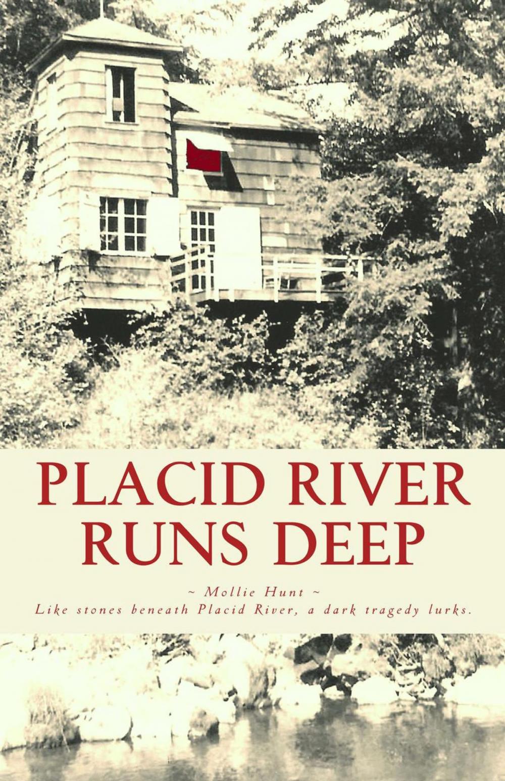 Big bigCover of Placid River Runs Deep