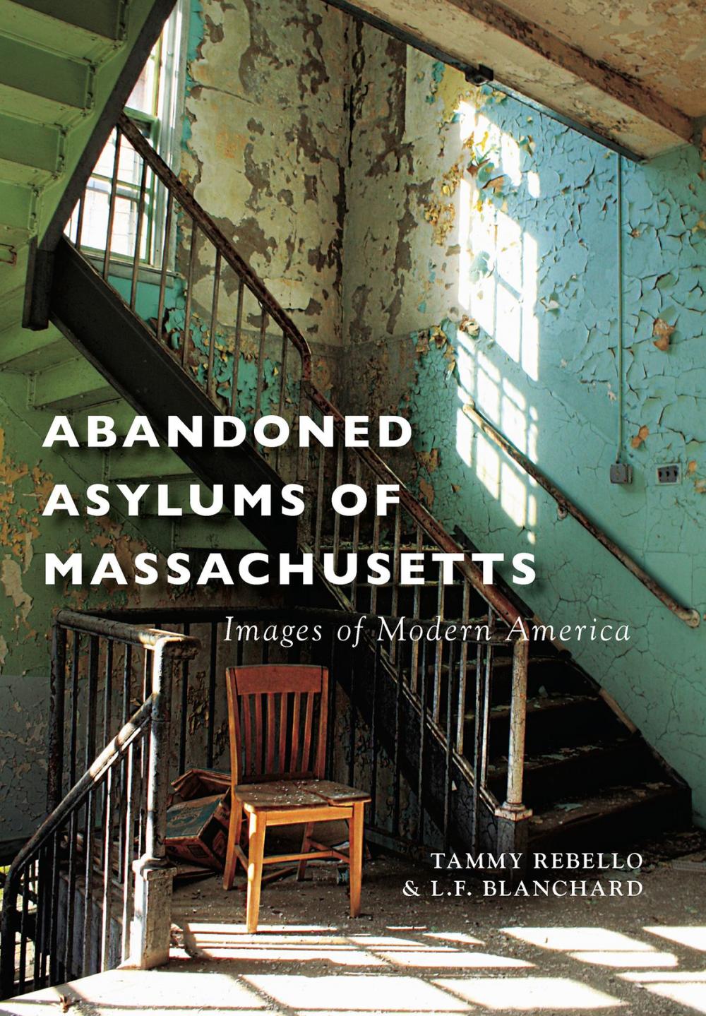 Big bigCover of Abandoned Asylums of Massachusetts