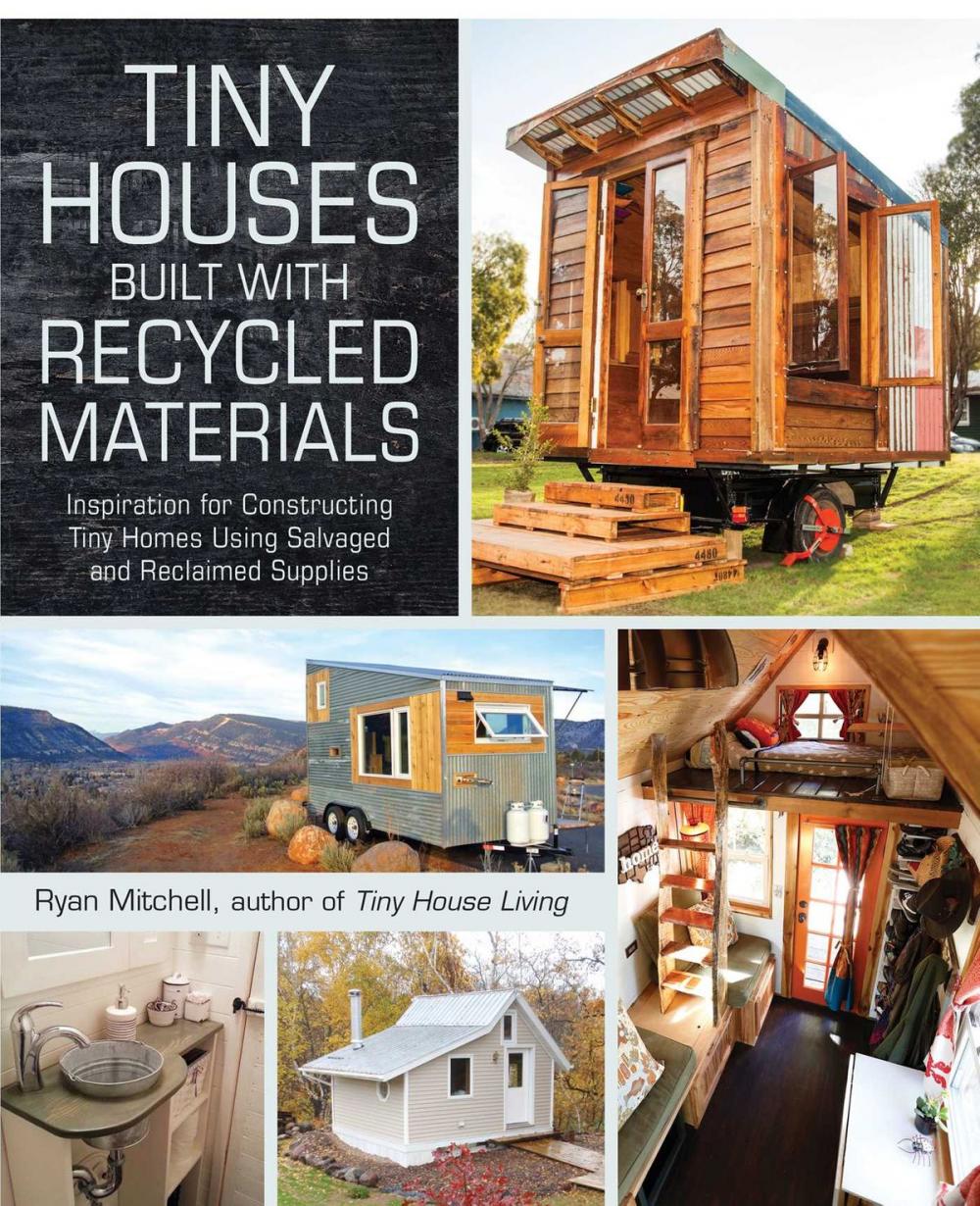 Big bigCover of Tiny Houses Built with Recycled Materials