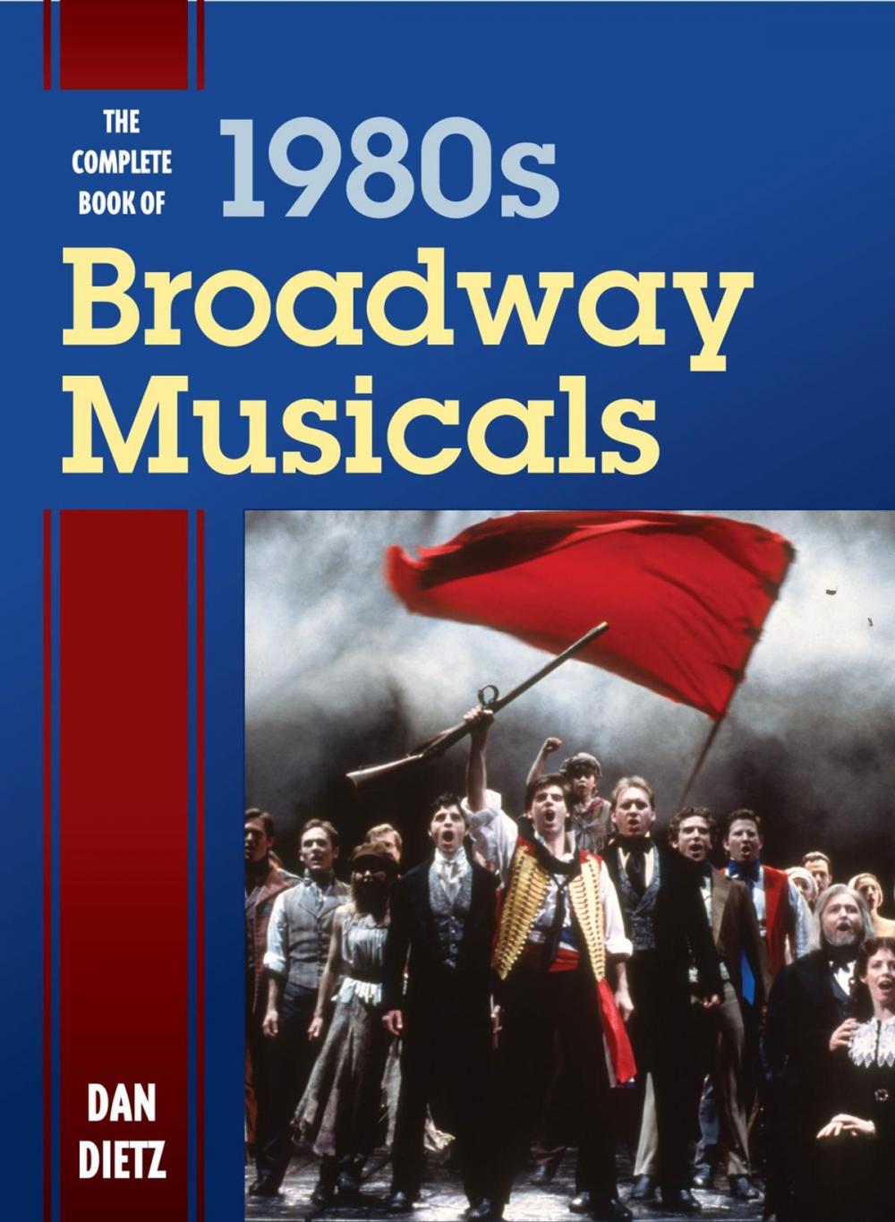 Big bigCover of The Complete Book of 1980s Broadway Musicals