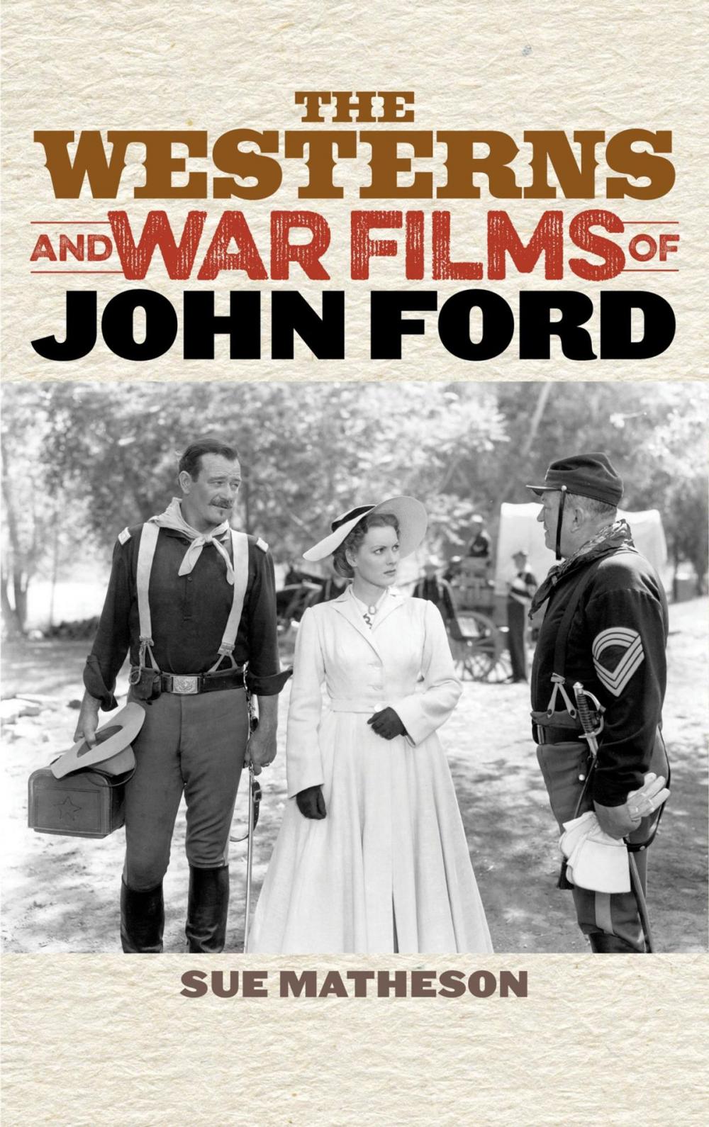 Big bigCover of The Westerns and War Films of John Ford