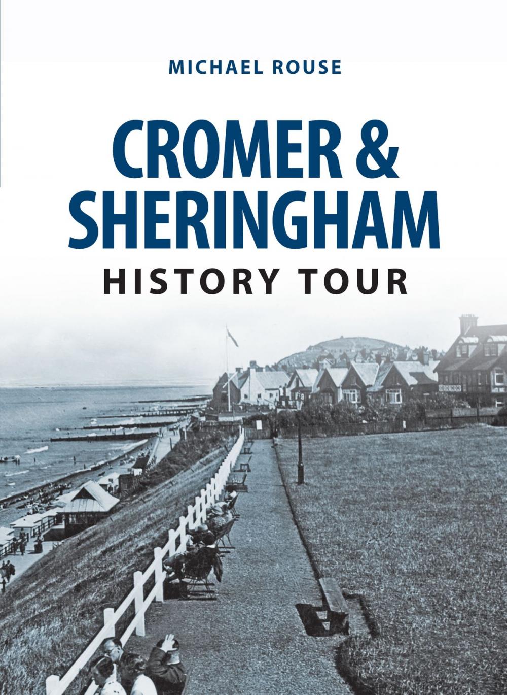 Big bigCover of Cromer & Sheringham History Tour