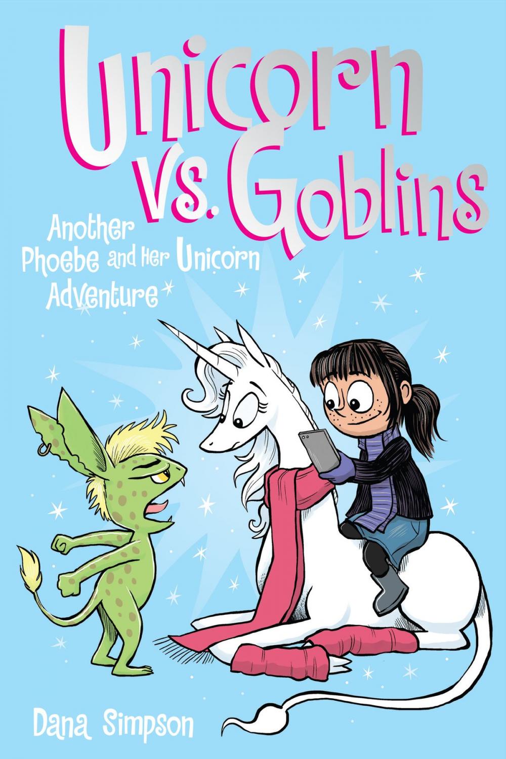 Big bigCover of Unicorn vs. Goblins (Phoebe and Her Unicorn Series Book 3)