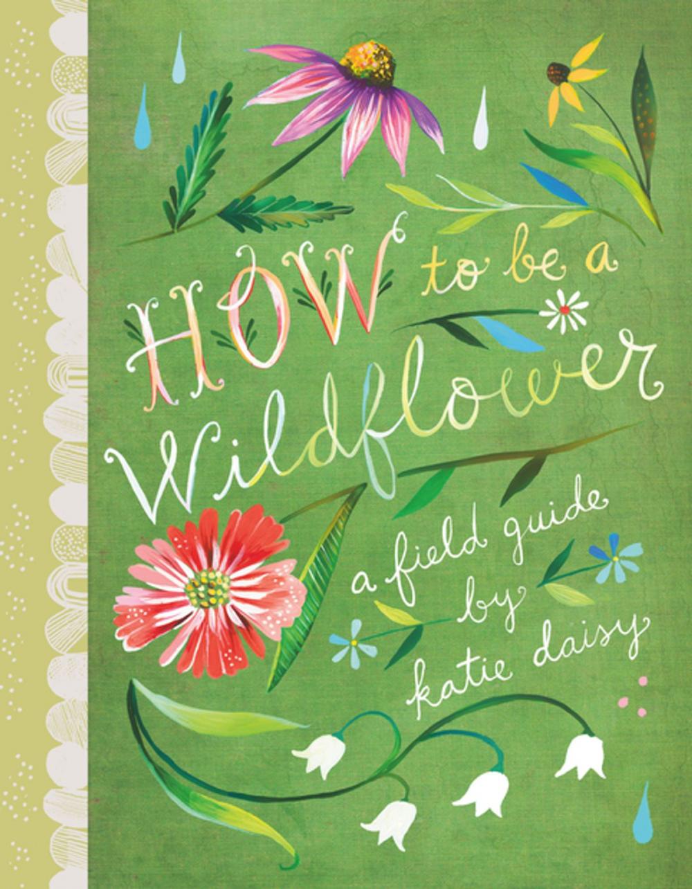 Big bigCover of How to Be a Wildflower