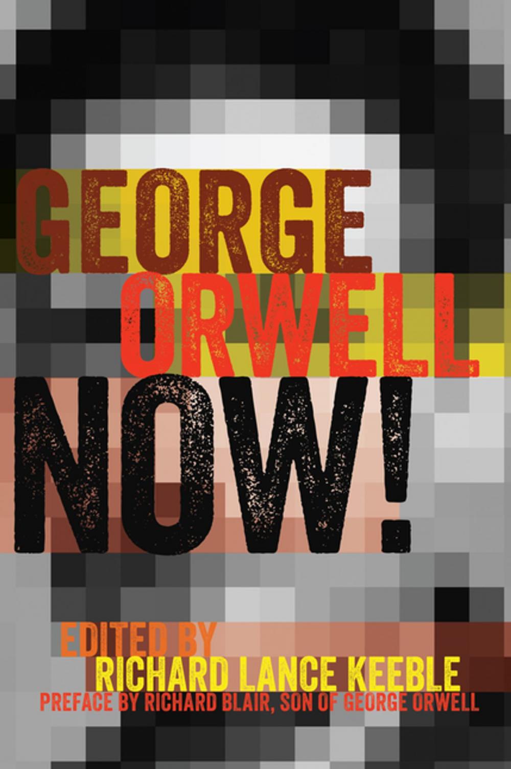 Big bigCover of George Orwell Now!