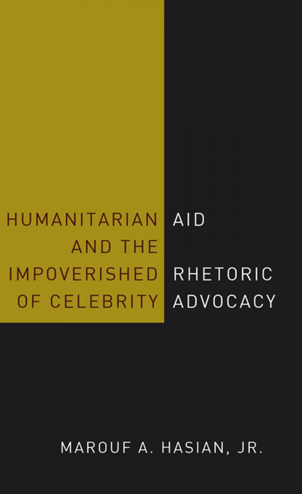 Big bigCover of Humanitarian Aid and the Impoverished Rhetoric of Celebrity Advocacy