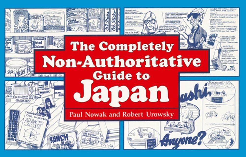 Big bigCover of The Completely Non-Authoritative Guide to Japan