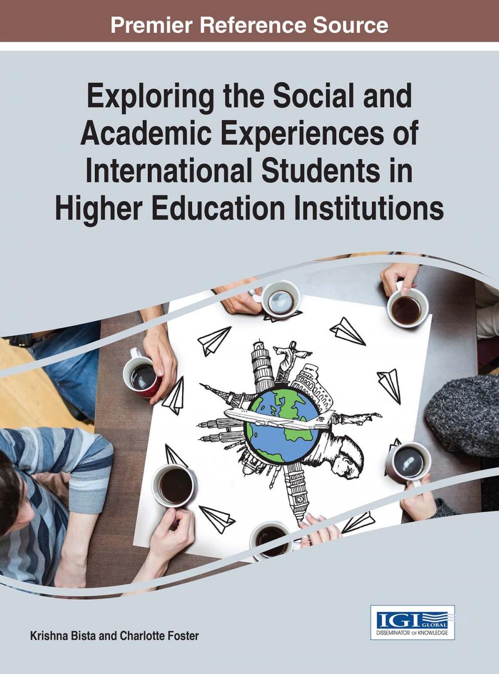 Big bigCover of Exploring the Social and Academic Experiences of International Students in Higher Education Institutions