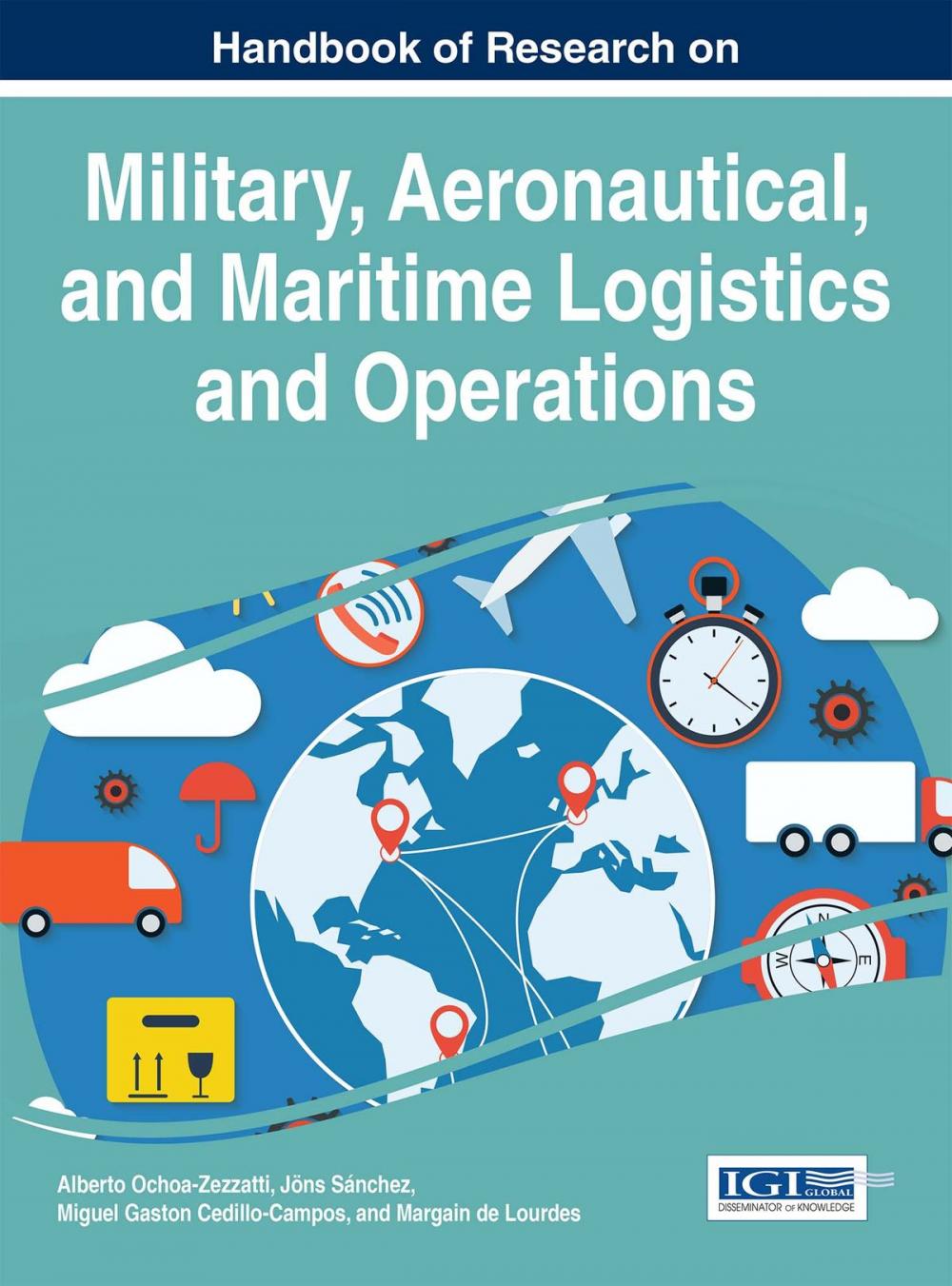 Big bigCover of Handbook of Research on Military, Aeronautical, and Maritime Logistics and Operations