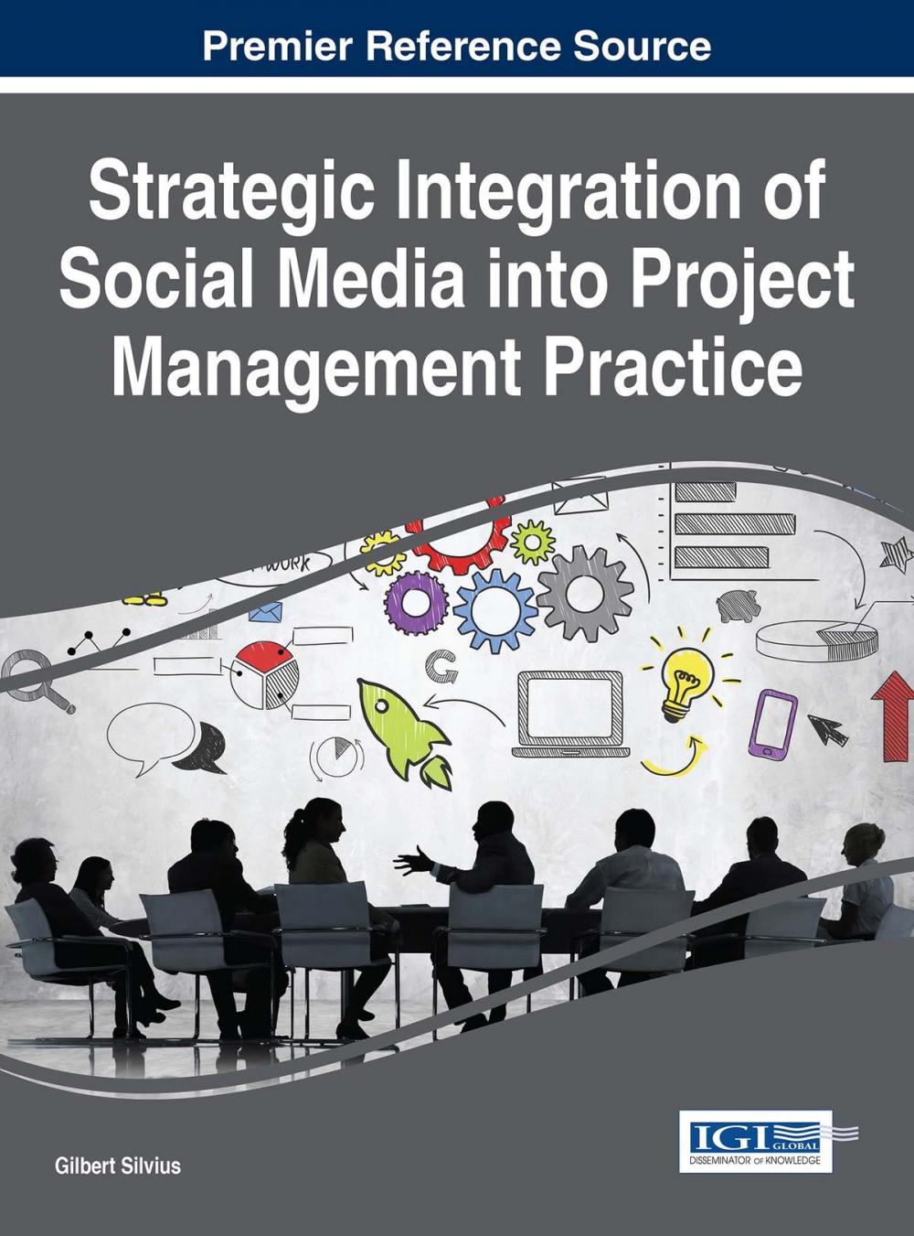 Big bigCover of Strategic Integration of Social Media into Project Management Practice