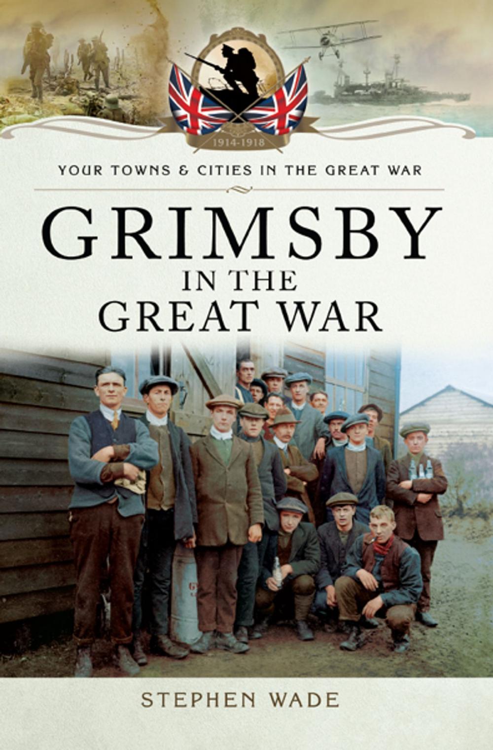 Big bigCover of Grimsby in the Great War