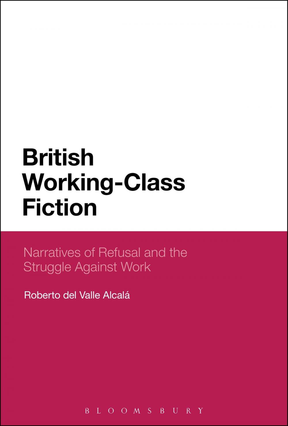 Big bigCover of British Working-Class Fiction