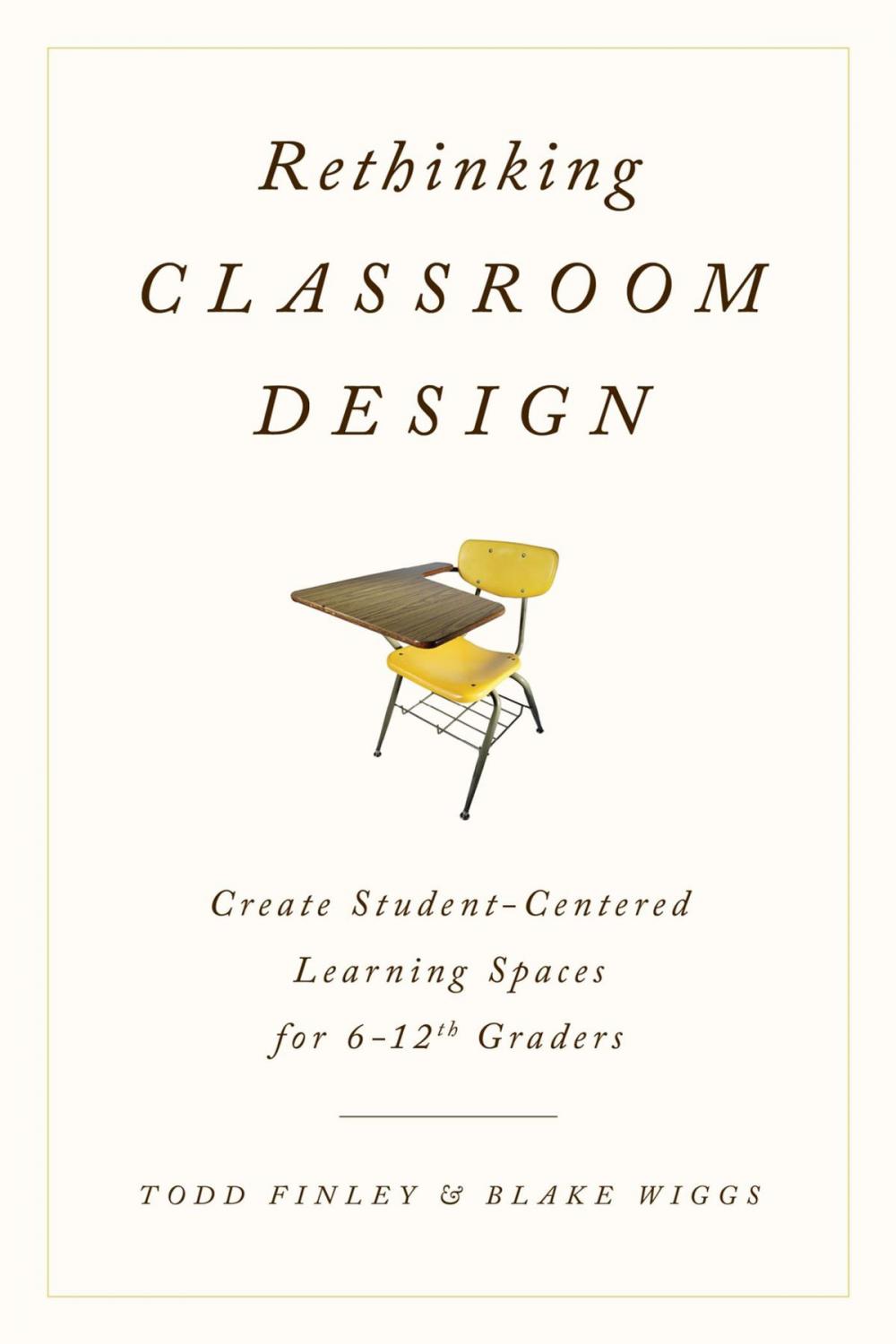 Big bigCover of Rethinking Classroom Design