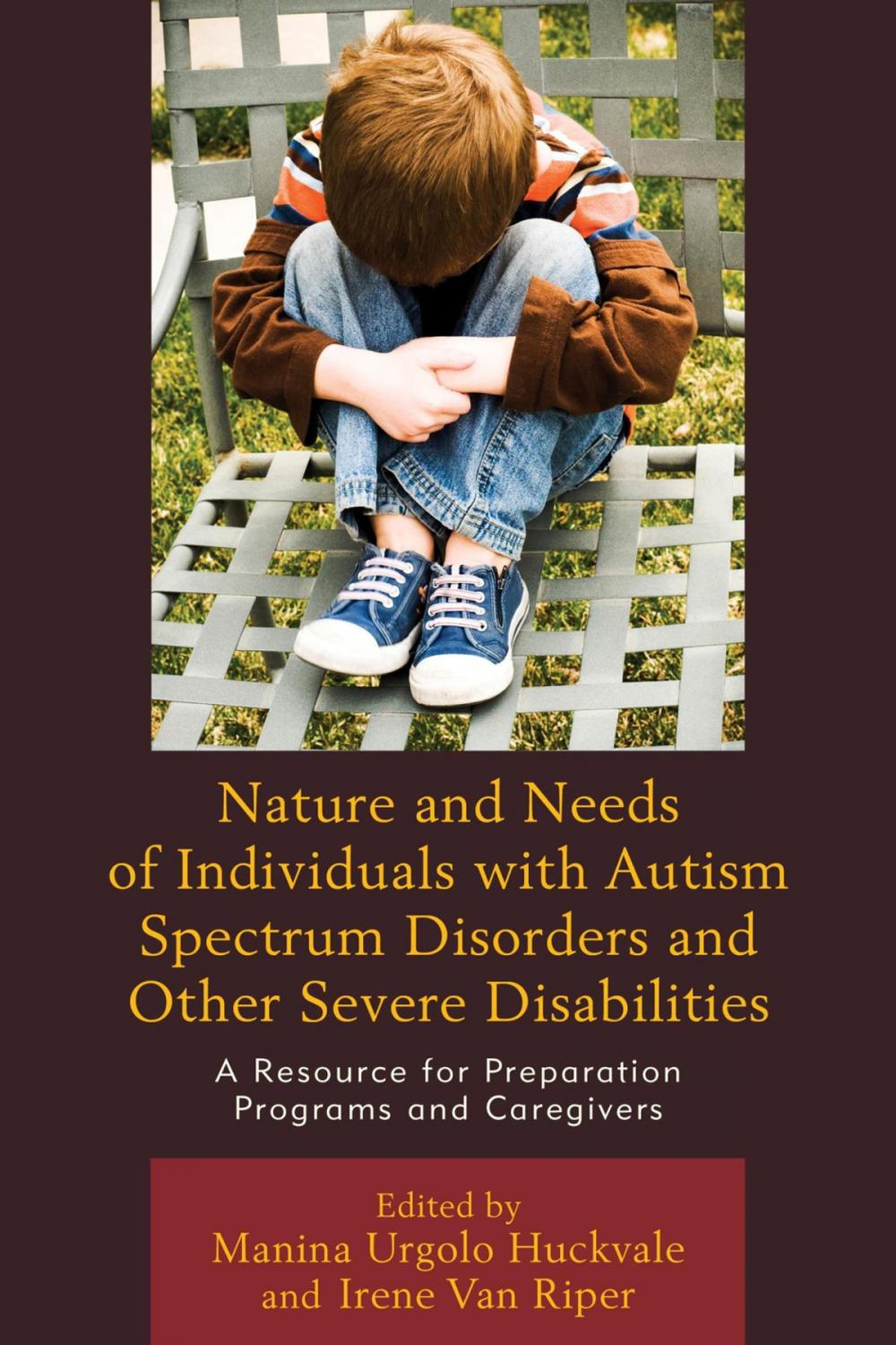 Big bigCover of Nature and Needs of Individuals with Autism Spectrum Disorders and Other Severe Disabilities