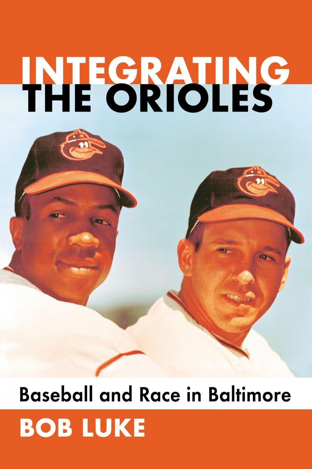 Big bigCover of Integrating the Orioles