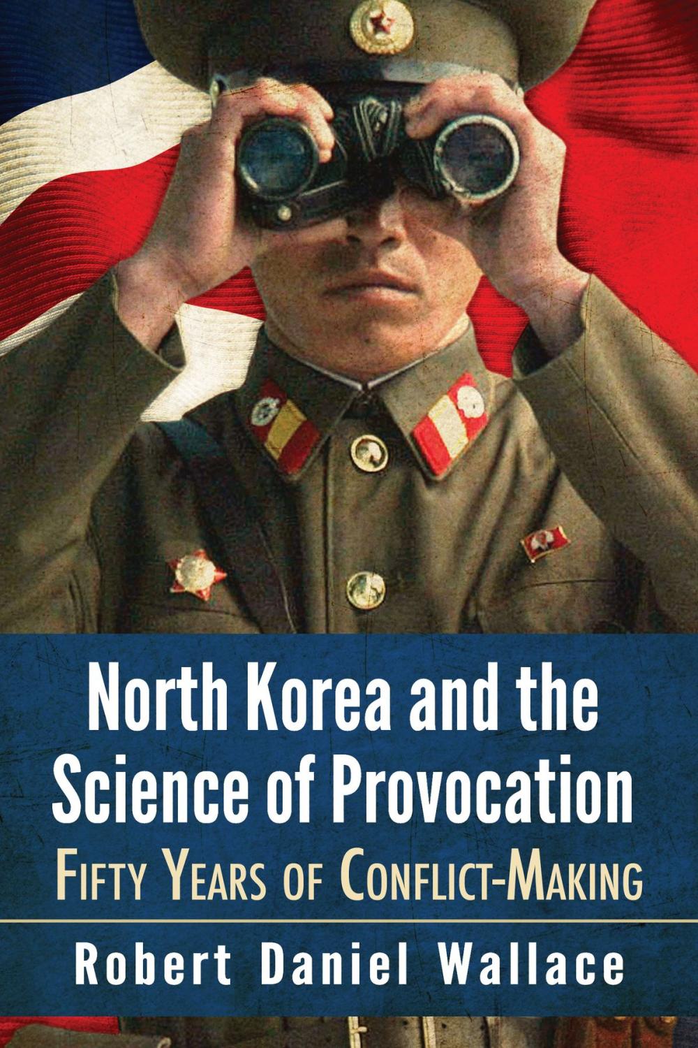 Big bigCover of North Korea and the Science of Provocation