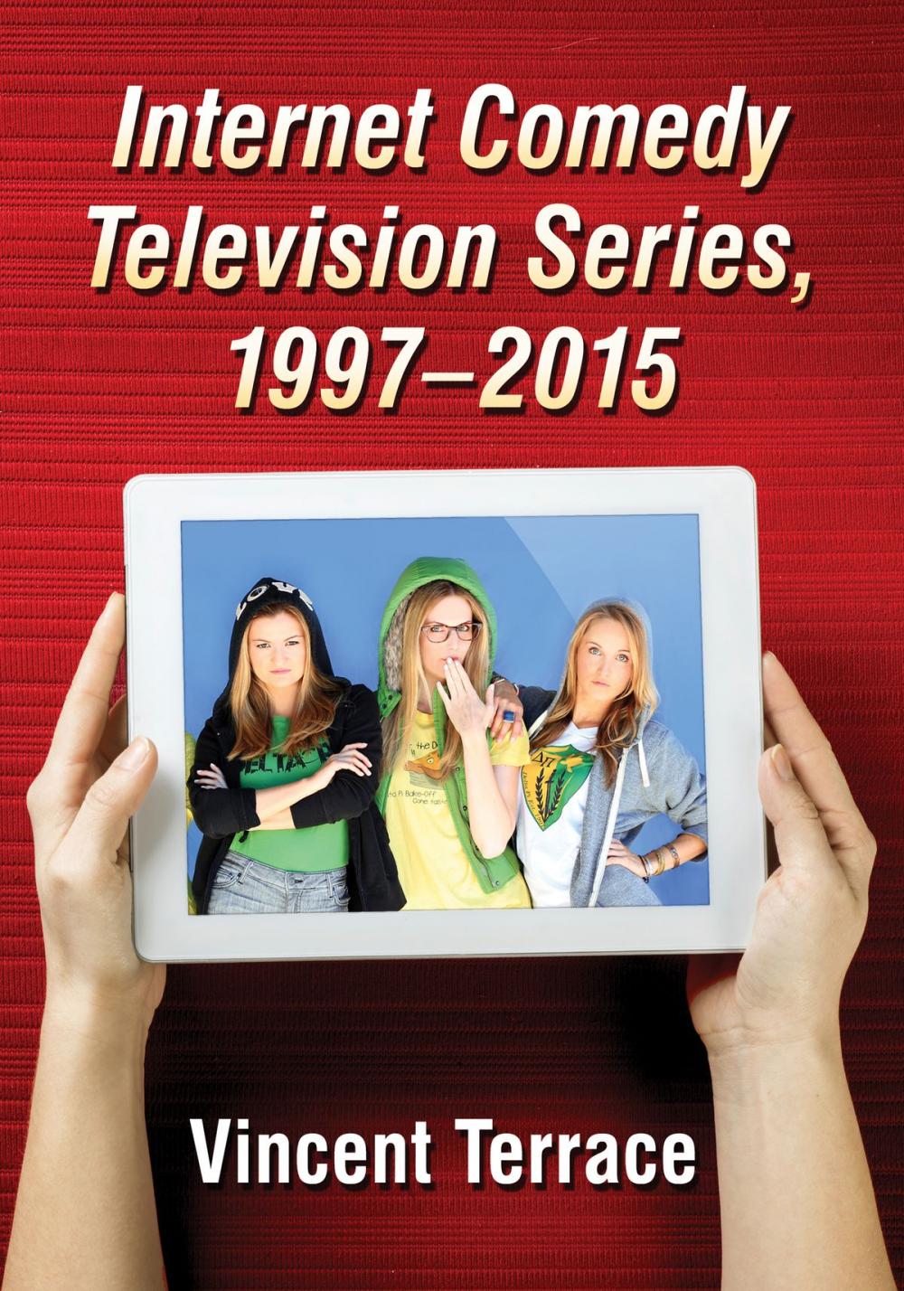 Big bigCover of Internet Comedy Television Series, 1997-2015