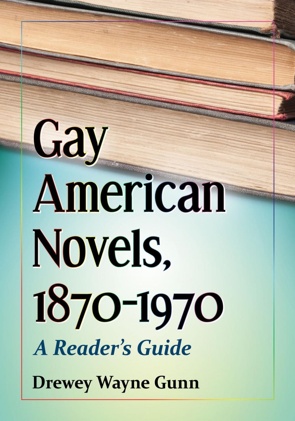Big bigCover of Gay American Novels, 1870-1970