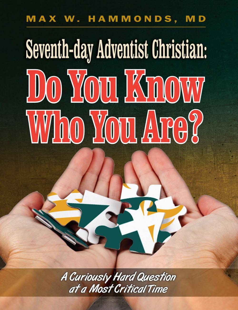 Big bigCover of Seventh-day Adventist Christian: Do You Know Who You Are?