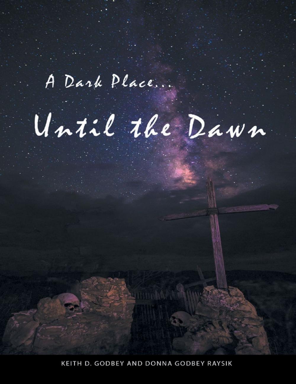 Big bigCover of A Dark Place ... Until the Dawn