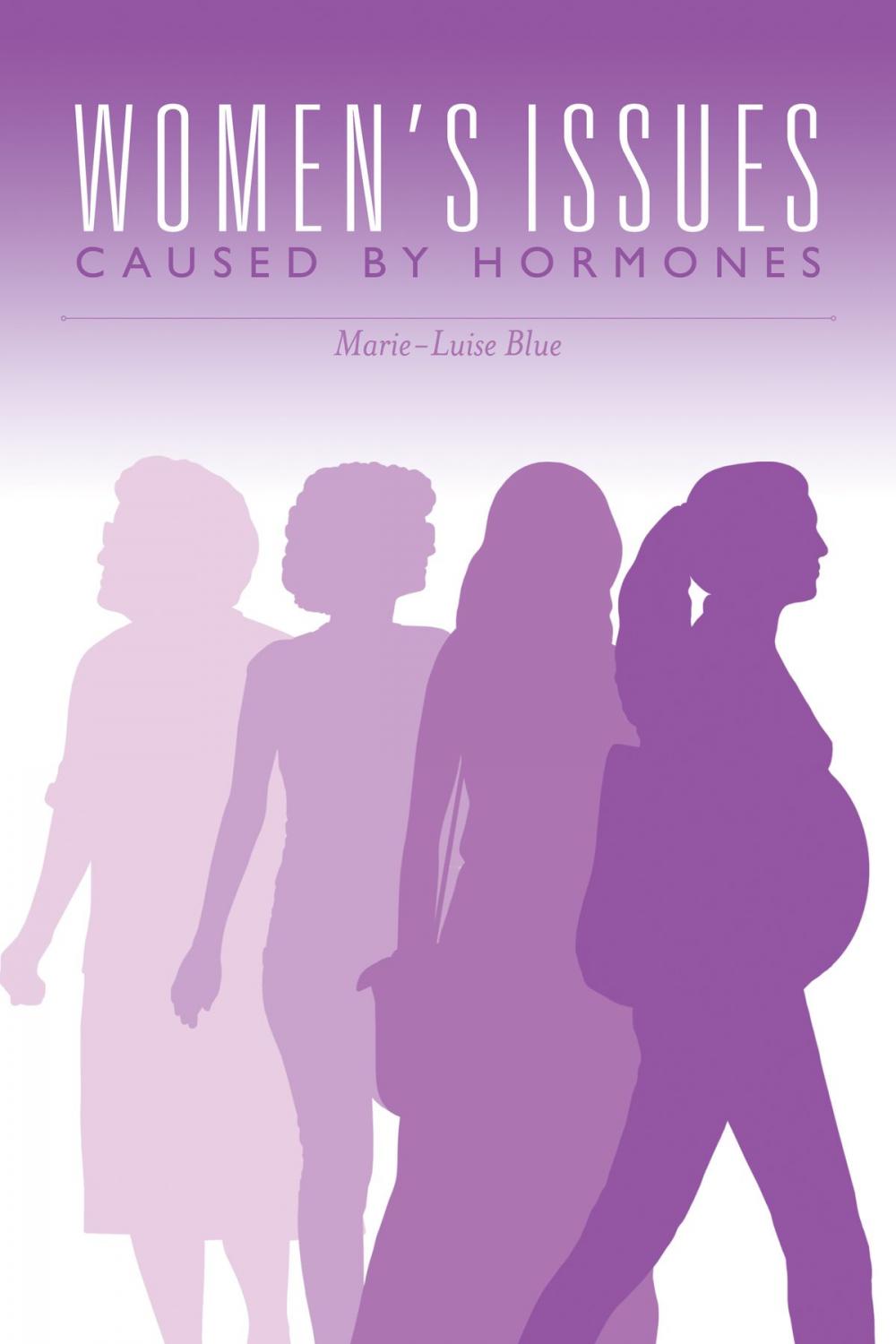 Big bigCover of Women's Issues Caused By Hormones