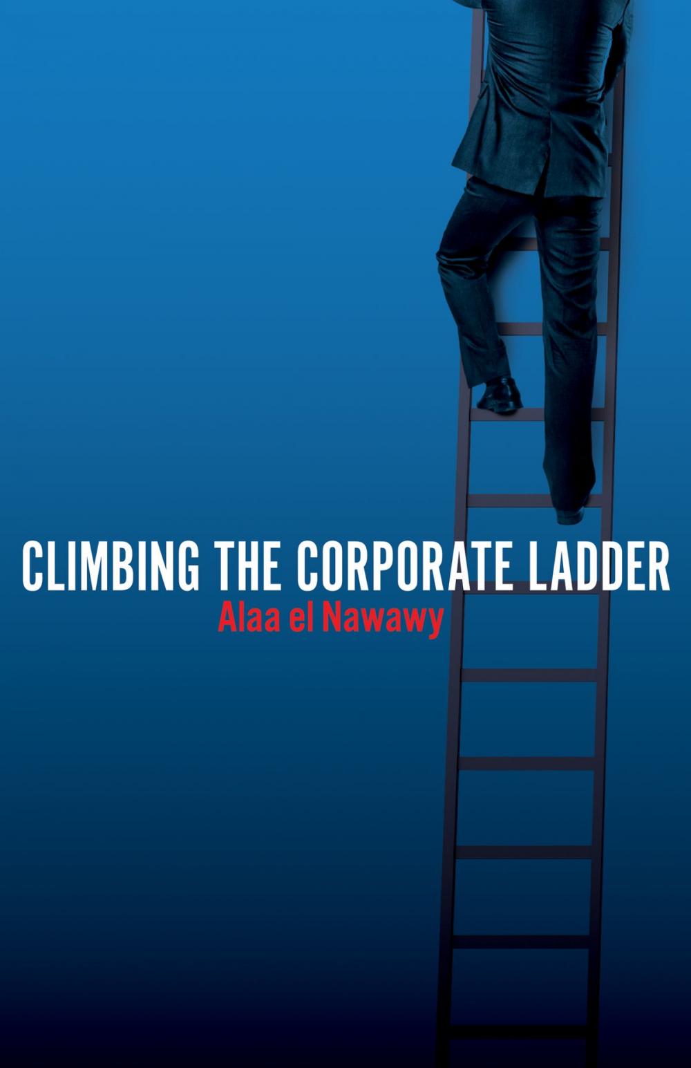 Big bigCover of Climbing The Corporate Ladder