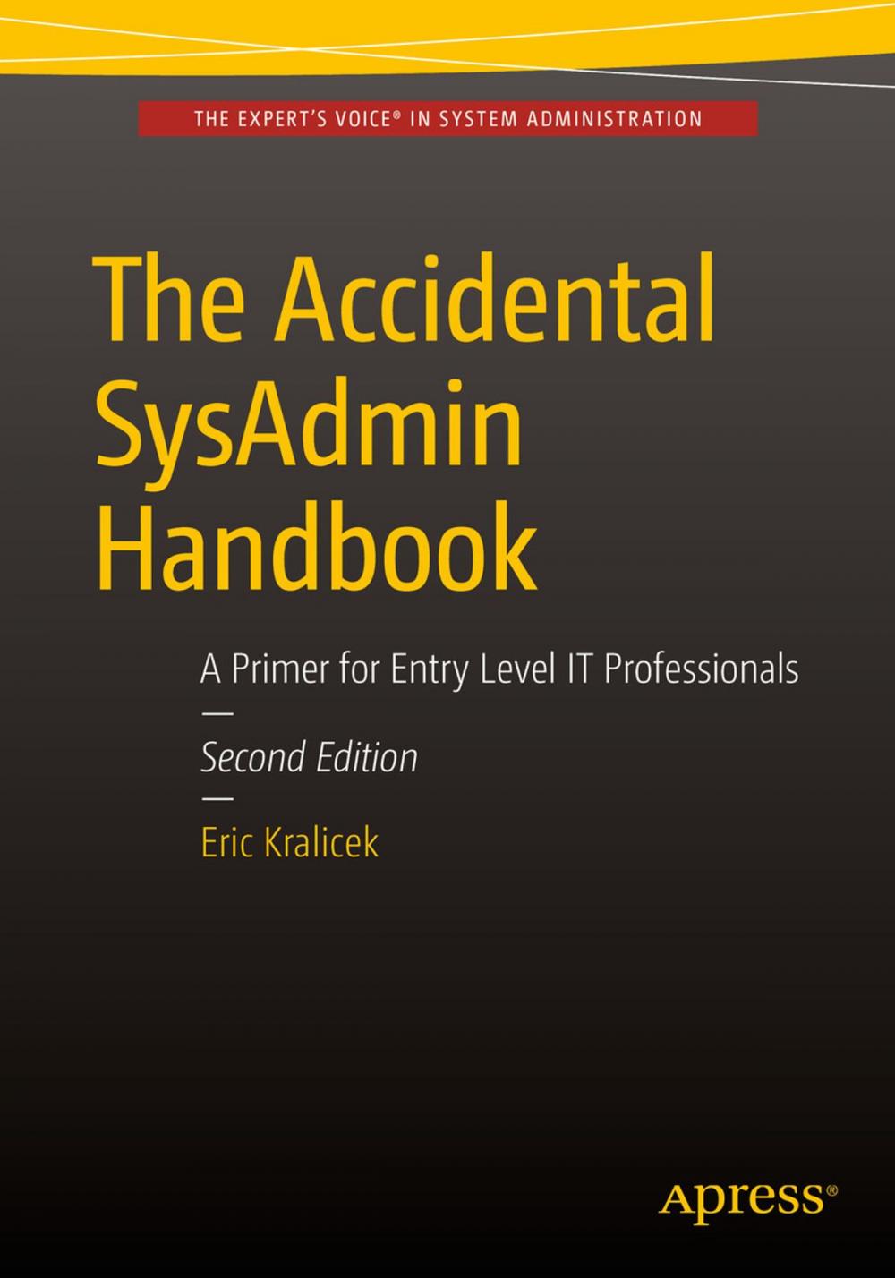 Big bigCover of The Accidental SysAdmin Handbook