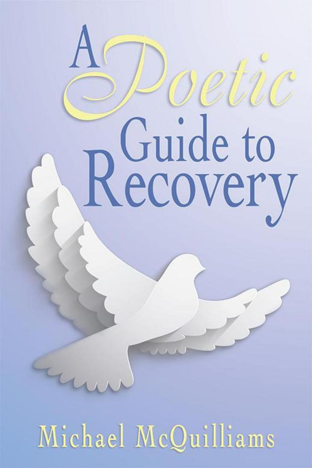 Big bigCover of A Poetic Guide to Recovery