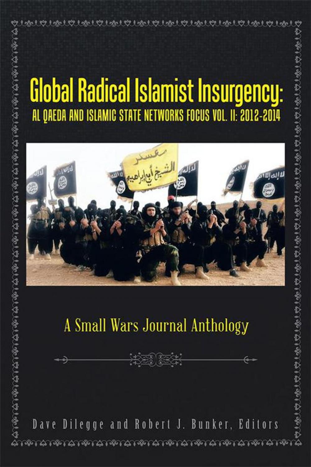 Big bigCover of Global Radical Islamist Insurgency: Al Qaeda and Islamic State Networks Focus