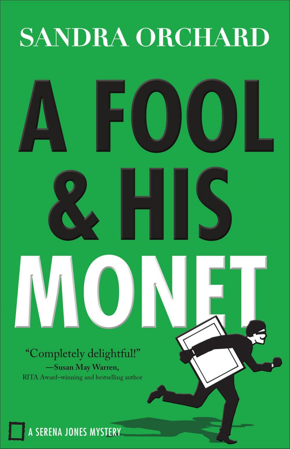 Big bigCover of A Fool and His Monet (Serena Jones Mysteries Book #1)