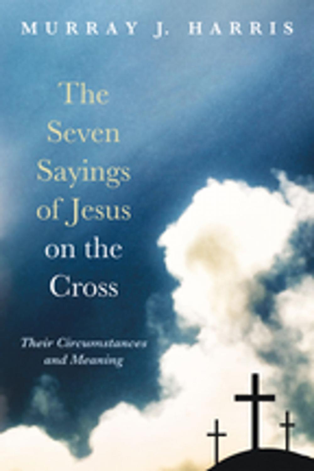 Big bigCover of The Seven Sayings of Jesus on the Cross