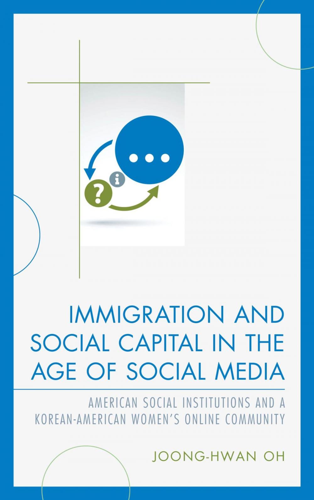 Big bigCover of Immigration and Social Capital in the Age of Social Media