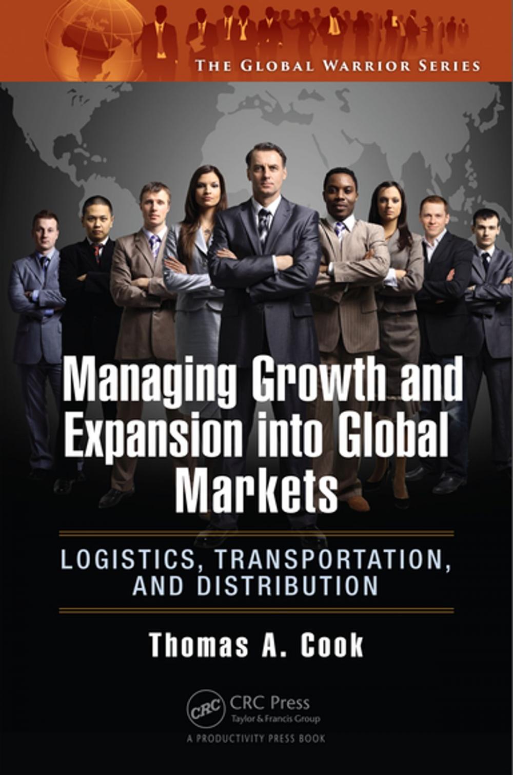 Big bigCover of Managing Growth and Expansion into Global Markets