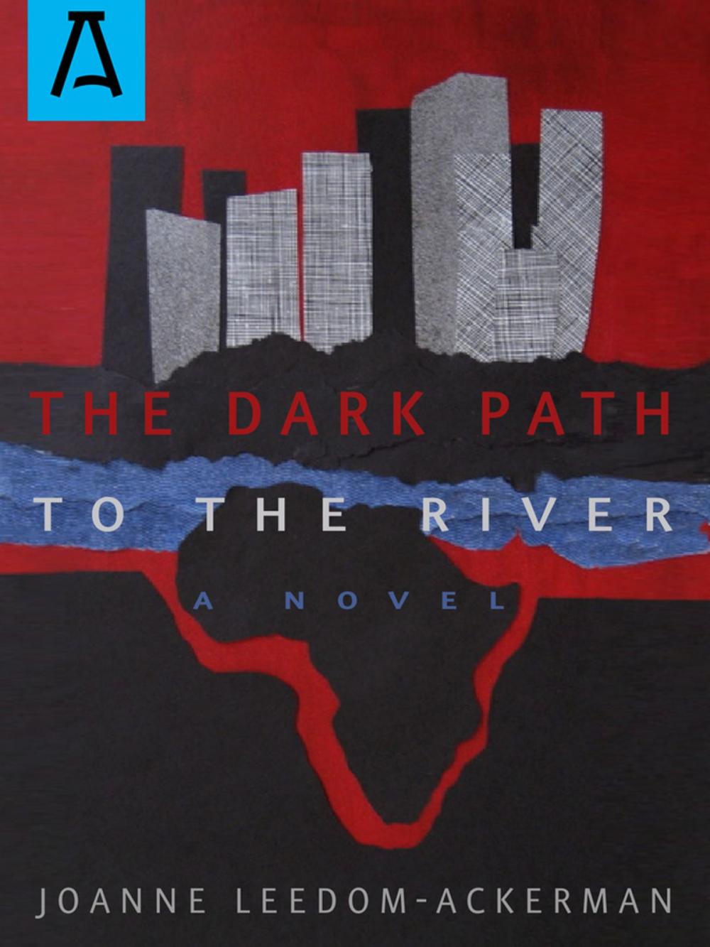 Big bigCover of The Dark Path to the River