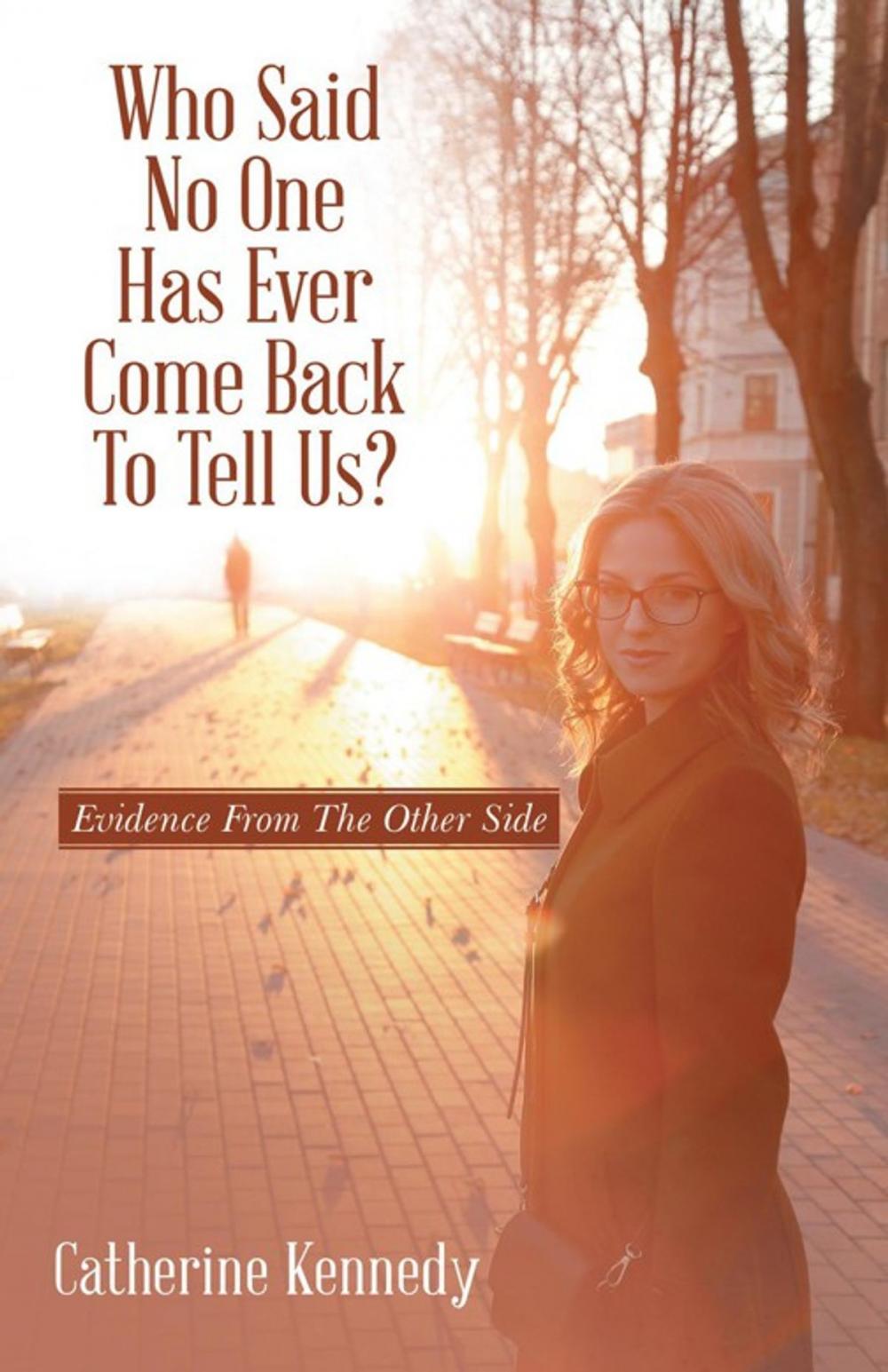 Big bigCover of Who Said No One Has Ever Come Back to Tell Us?