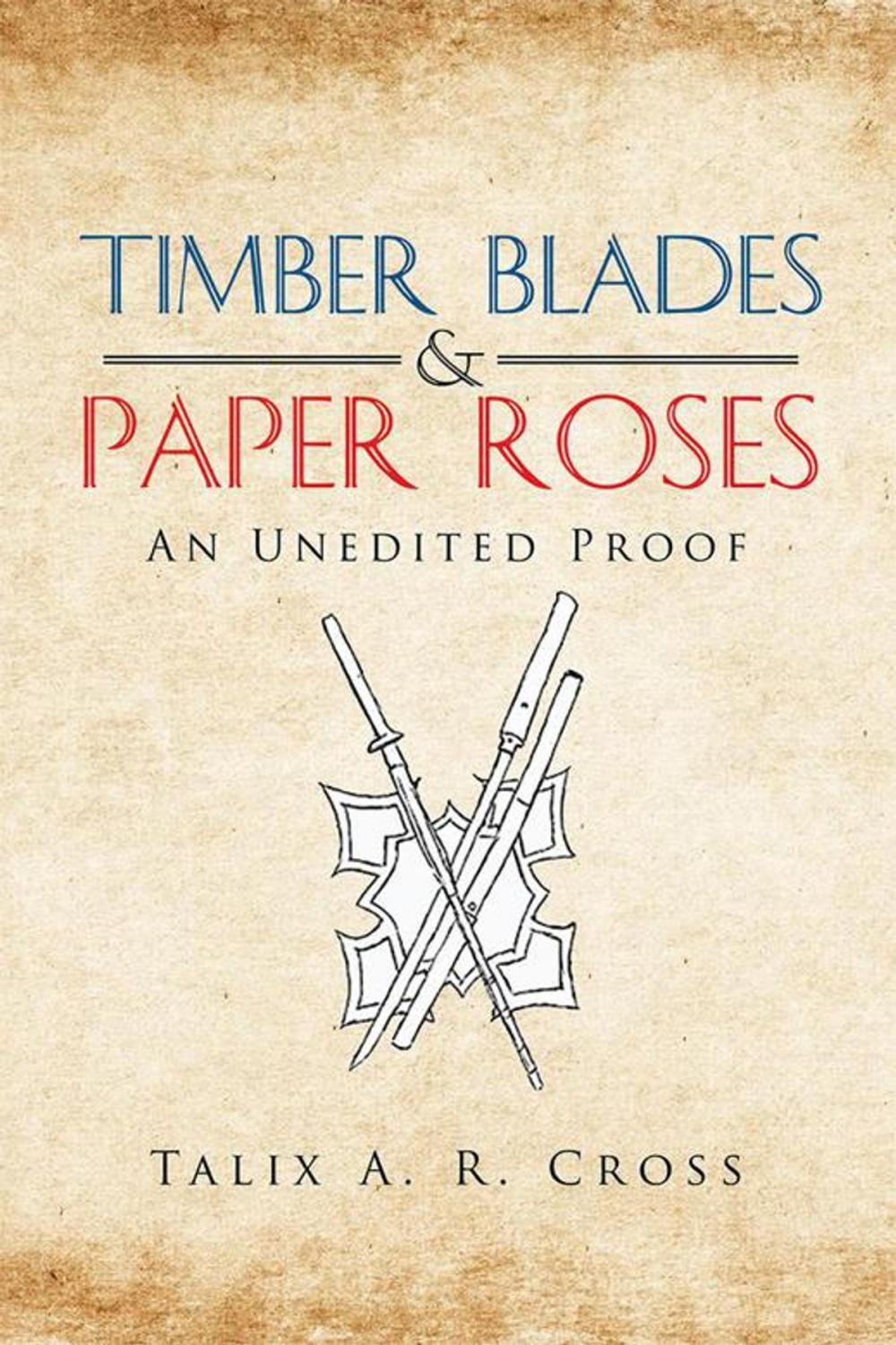 Big bigCover of Timber Blades & Paper Roses