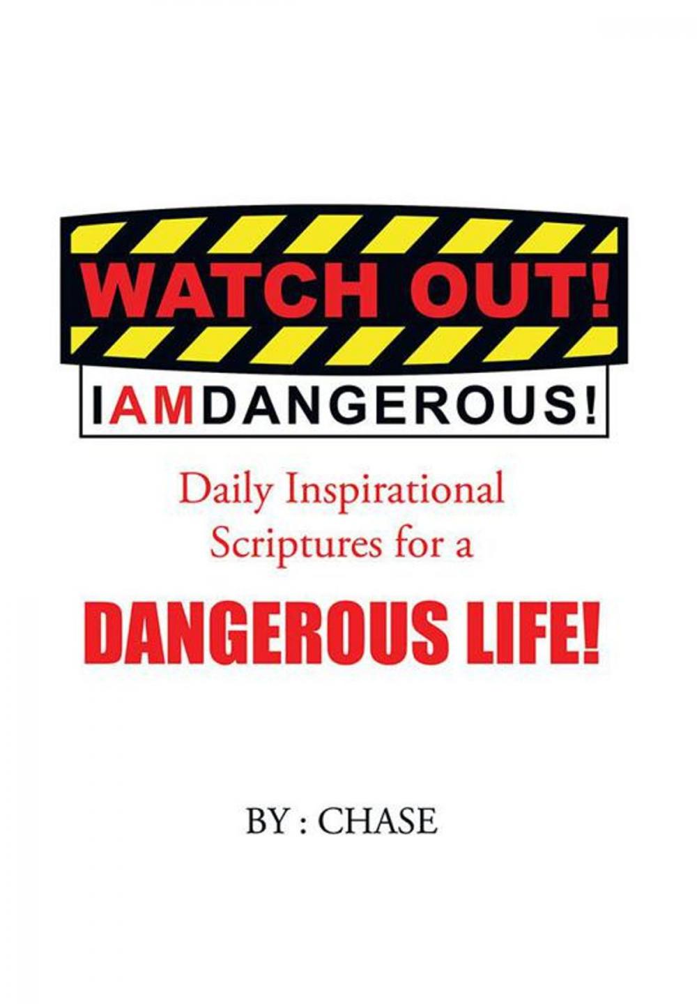 Big bigCover of Watch Out! I Am Dangerous!